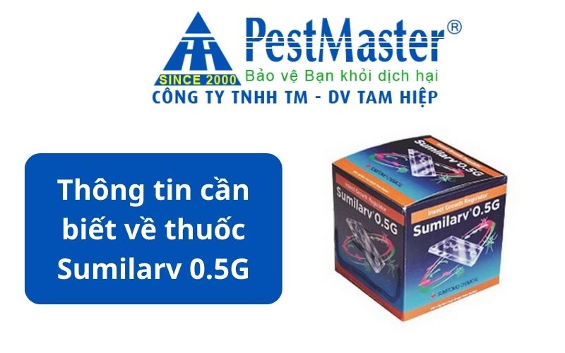 Thông tin cần biết về thuốc Sumilarv 0.5G